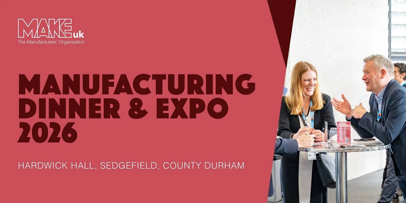 Make UK Manufacturing Dinner & Expo
