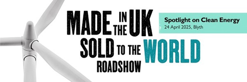Department for Business & Trade: Made in the UK Sold,  to the World Roadshows