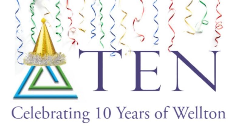 Wellton are TEN: Celebrating our 10th anniversary